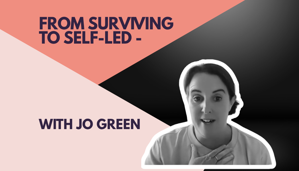 Episode 2: From Surviving to Self-Led: Jo Green on Inner Freedom, IFS & the Courage to Truly Thrive